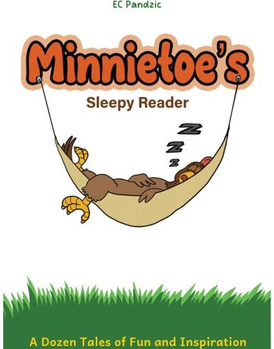 Minnietoes Sleepy Reader: A Dozen Tales of Fun and Inspiration