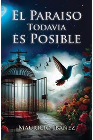 El Paraiso Todavia es Posible