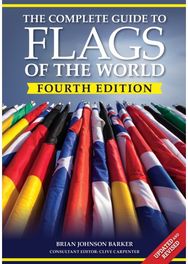 Complete Guide to Flags of the World, 4th Edition