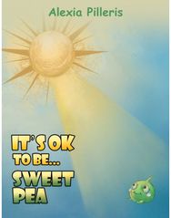 Its OK to Be... Sweet Pea
