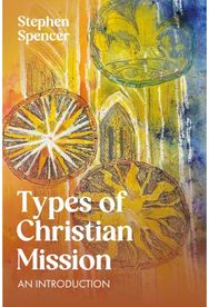 Types of Christian Mission: An Introduction