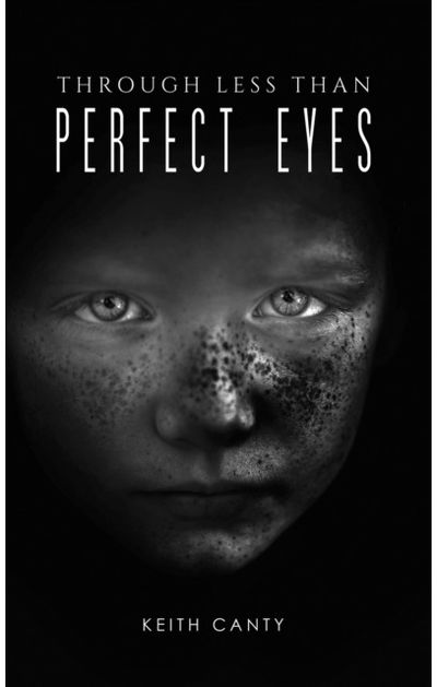 Through Less Than Perfect Eyes