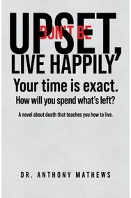 Dont Be Upset, Live Happily