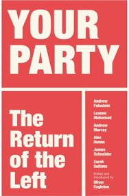 Your Party: The Return of the Left