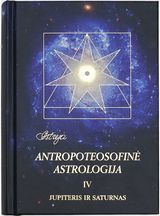 Antropoteosofinė astrologija IV t.