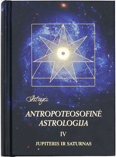 Antropoteosofinė astrologija IV t.