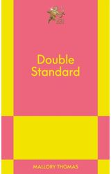 Double Standard: An 831 Stories Romance