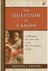 Question of Canon: Challenging The Status Quo In The New Testament Debate