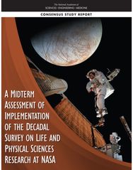 Midterm Assessment of Implementation of the Decadal Survey on Life and Physical Sciences Research at NASA
