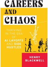 Careers & Chaos: Thriving In The Era Of Ai Layoffs & Side Hustles