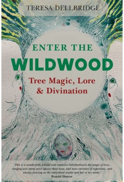 Enter the Wildwood: Tree Magic, Lore & Divination