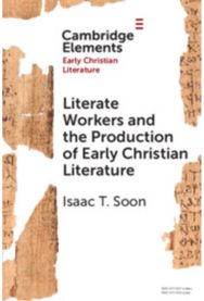 Literate Workers and the Production of Early Christian Literature