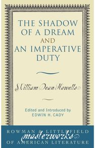Shadow of a Dream and An Imperative Duty