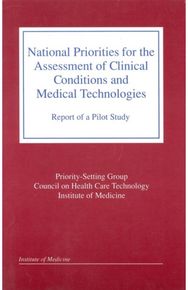 National Priorities for the Assessment of Clinical Conditions and Medical Technologies: Report of a Pilot Study