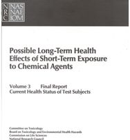 Possible Long-Term Health Effects of Short-Term Exposure To Chemical Agents, Volume 3: Final Report: Current Health Status of Test Subjects