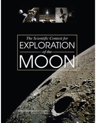 Scientific Context for Exploration of the Moon