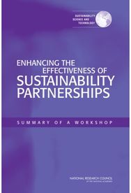 Enhancing the Effectiveness of Sustainability Partnerships: Summary of a Workshop