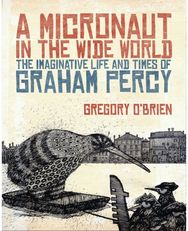 Micronaut in the Wide World: The Imaginative Life and Times of Graham Percy