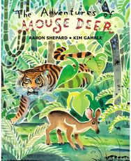 Adventures of Mouse Deer: Favorite Folk Tales of Southeast Asia