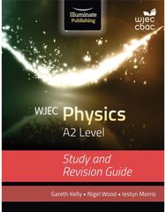 WJEC Physics for A2 Level: Study and Revision Guide