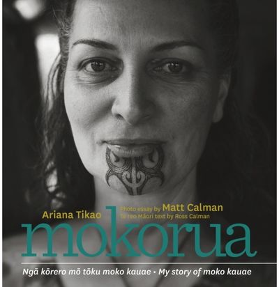 Mokorua: Nga korero mo toku moko kauae - My story of moko kauae