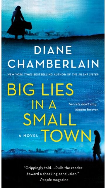 Big Lies in a Small Town: A Novel