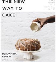 New Way to Cake: Simple Recipes with Exceptional Flavor