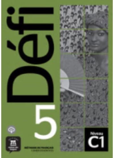 Defi 5 - Cahier dexercices + MP3 telechargeables. C1