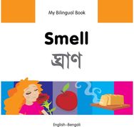 My Bilingual Book - Smell (English-Bengali)