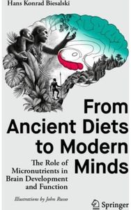 From Ancient Diets to Modern Minds: The Role of Micronutrients in Brain Development and Function