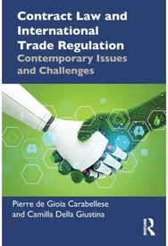 Contract Law and International Trade Regulation: Contemporary Issues and Challenges