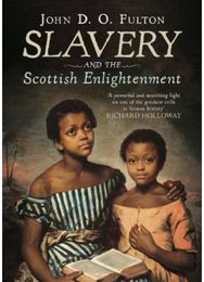 Slavery and the Scottish Enlightenment