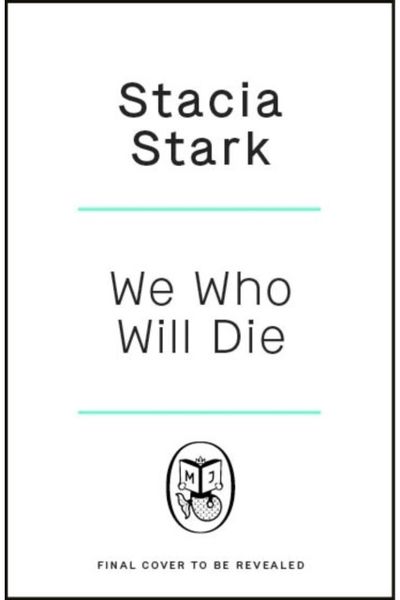 We Who Will Die