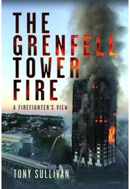 Grenfell Tower Fire: A Firefighter's View