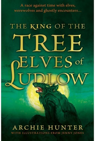 King of the Tree Elves of Ludlow