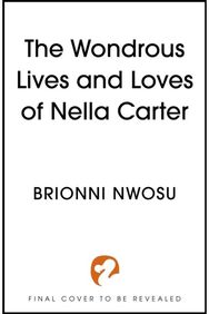 Wondrous Life and Loves of Nella Carter