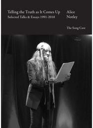 Telling the Truth As It Comes Up: Selected Talks Essays 1991-2018