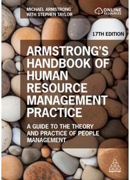 Armstrongs Handbook of Human Resource Management Practice: A Guide to the Theory and Practice of People Management