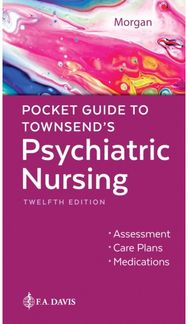 Pocket Guide to Townsends Psychiatric Nursing
