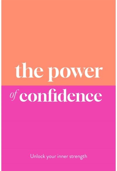 Power of Confidence: Unlock Your Inner Strength