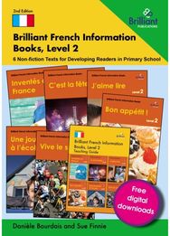 Brilliant French Information Books, Level 2: 6 Non-Fiction Texts for Developing Readers in Primary School
