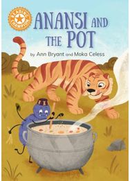 Reading Champion: Anansi and the Pot: Independent Reading Orange 6
