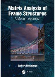Matrix Analysis of Frame Structures: A Modern Approach