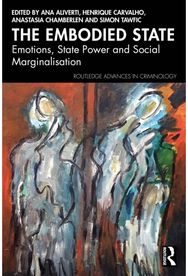 Embodied State: Emotions, State Power and Social Marginalisation