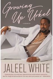 Growing Up Urkel: A Memoir