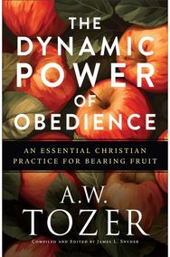 Dynamic Power of Obedience: An Essential Christian Practice for Bearing Fruit