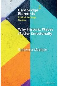 Why Historic Places Matter Emotionally: Responses - Attachments - Communities