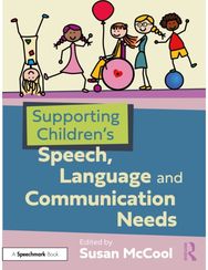 Supporting Children’s Speech, Language and Communication Needs