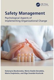 Safety Management: Psychological Aspects of Implementing Organizational Change
