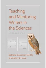 Teaching and Mentoring Writers in the Sciences: An Evidence-Based Approach